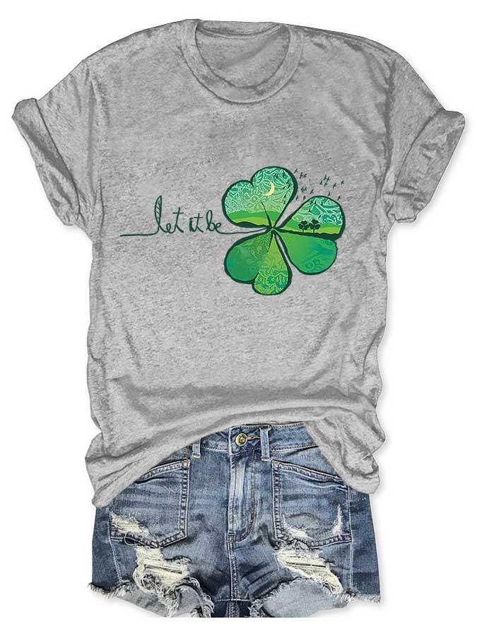 Shamrock Let It Be St.Patrick's Day Print T-Shirt